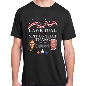 Hawk Tauh Funny Election 2024 Spit On That Thang Biden Adult ChromaSoft Performance T-Shirt