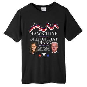 Hawk Tauh Funny Election 2024 Spit On That Thang Biden Tall Fusion ChromaSoft Performance T-Shirt