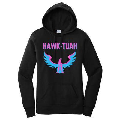 Hawk Tuah Funny Viral Meme Women's Pullover Hoodie