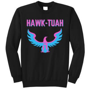 Hawk Tuah Funny Viral Meme Tall Sweatshirt