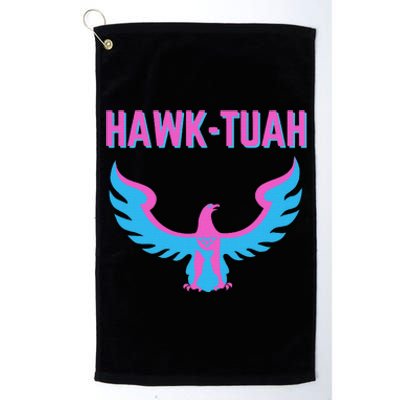 Hawk Tuah Funny Viral Meme Platinum Collection Golf Towel