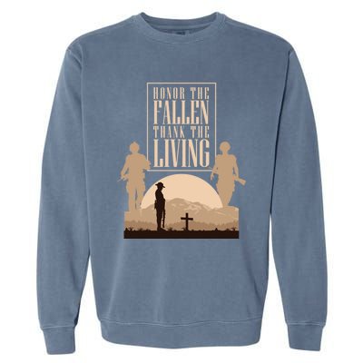 Honor The Fallen Thank The Living Military Pride Gift Garment-Dyed Sweatshirt