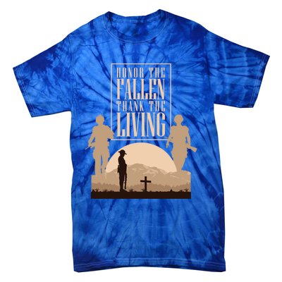 Honor The Fallen Thank The Living Military Pride Gift Tie-Dye T-Shirt