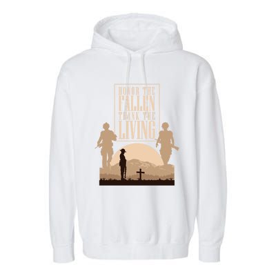 Honor The Fallen Thank The Living Military Pride Gift Garment-Dyed Fleece Hoodie