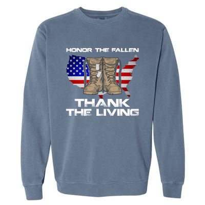 Honor The Fallen Thank The Living Military Veteran Gift Garment-Dyed Sweatshirt