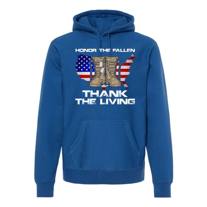 Honor The Fallen Thank The Living Military Veteran Gift Premium Hoodie