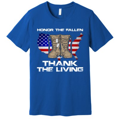 Honor The Fallen Thank The Living Military Veteran Gift Premium T-Shirt