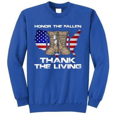 Honor The Fallen Thank The Living Military Veteran Gift Tall Sweatshirt