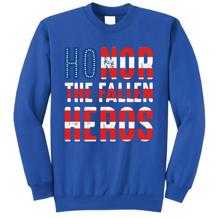 Honor The Fallen Heros Gift Usa American Flag Gift Veterans Day Gift Sweatshirt