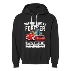 Hotrod Trucks Forever Cartoon Classic Truck Design Garment-Dyed Fleece Hoodie