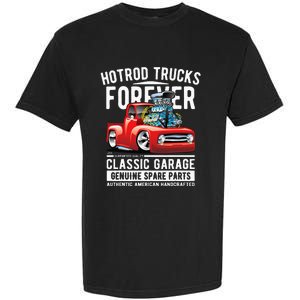 Hotrod Trucks Forever Cartoon Classic Truck Design Garment-Dyed Heavyweight T-Shirt