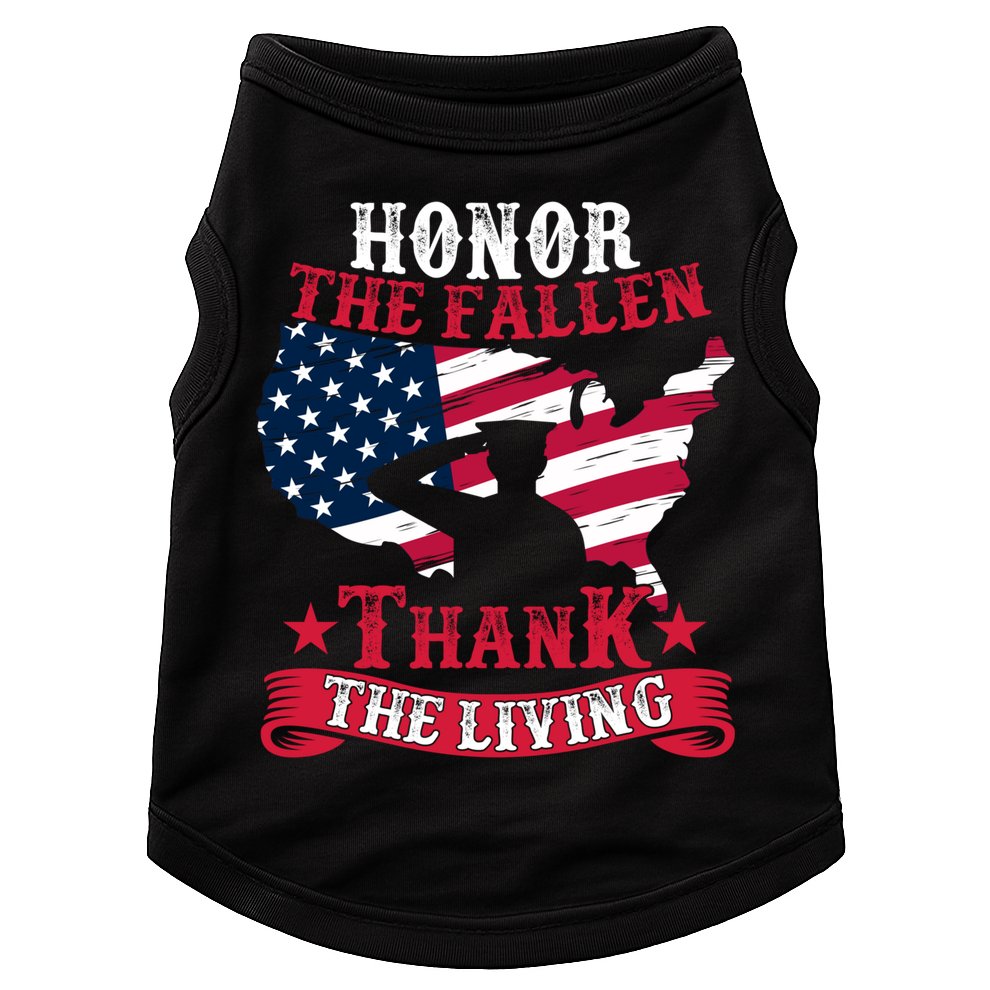 Honor The Fallen Thank The Living Proudly Support Our Troops Gift Doggie Tank