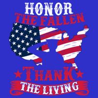 Honor The Fallen Thank The Living Proudly Support Our Troops Gift Tie-Dye T-Shirt