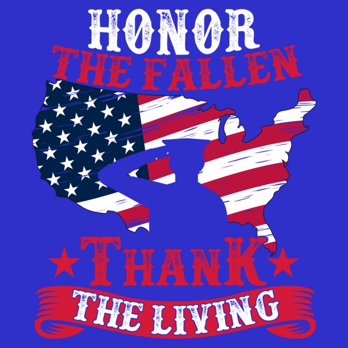 Honor The Fallen Thank The Living Proudly Support Our Troops Gift Tie-Dye T-Shirt