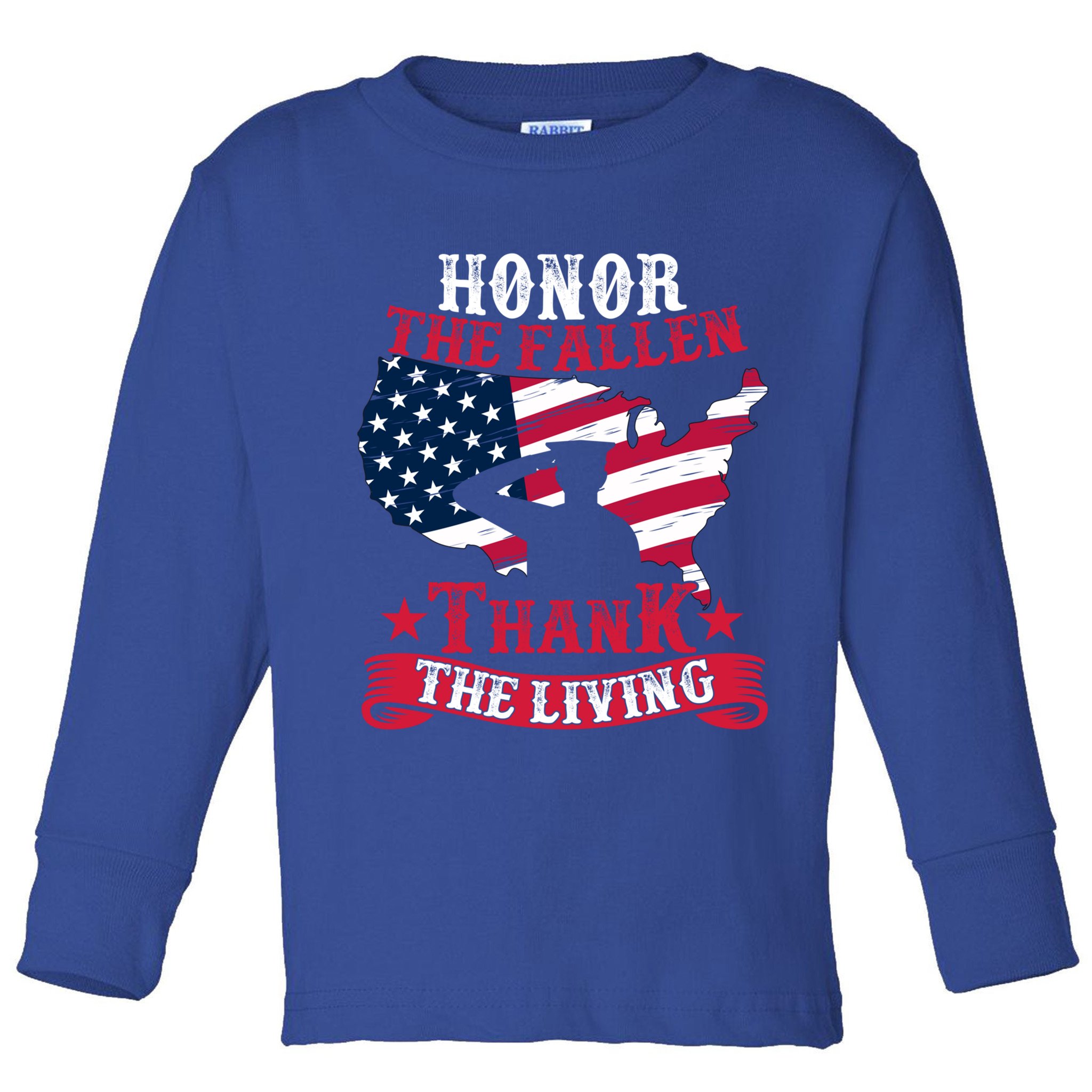 Honor The Fallen Thank The Living Proudly Support Our Troops Gift Toddler Long Sleeve Shirt