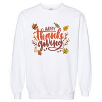 Happy Thanksgiving For Family Holiday Garment-Dyed Sweatshirt