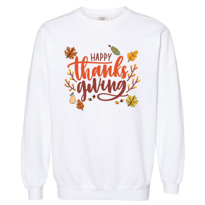 Happy Thanksgiving For Family Holiday Garment-Dyed Sweatshirt