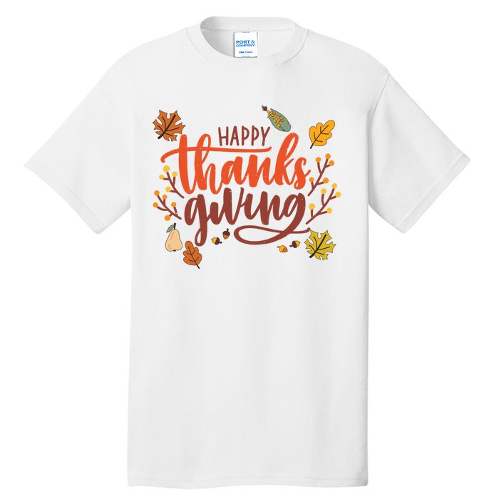 Happy Thanksgiving For Family Holiday Tall T-Shirt