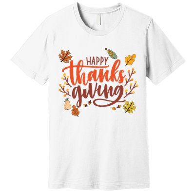 Happy Thanksgiving For Family Holiday Premium T-Shirt