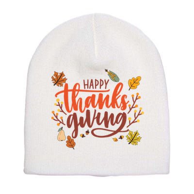 Happy Thanksgiving For Family Holiday Short Acrylic Beanie