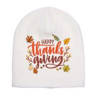 Happy Thanksgiving For Family Holiday Short Acrylic Beanie