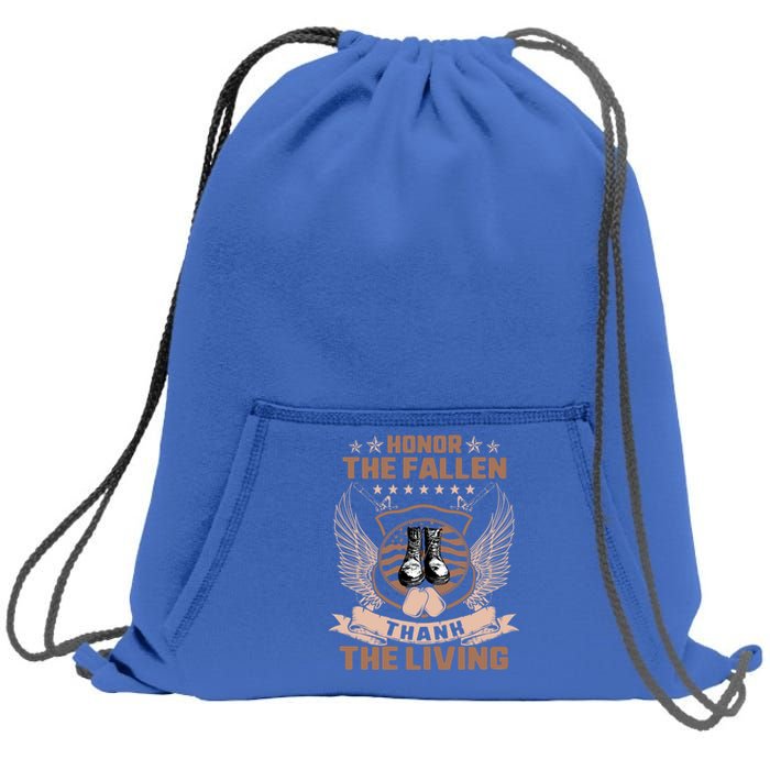 Honor The Fallen Thank Living Memorial Day Military May 25th Cool Gift Sweatshirt Cinch Pack Bag