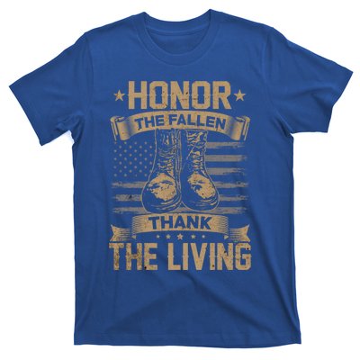 Honor The Fallen Thank The Living Memorial Day Veterans Day Great Gift T-Shirt