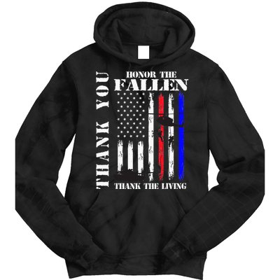 Honor The Fallen Thank The Living Memorial Veteran Thank You Tie Dye Hoodie