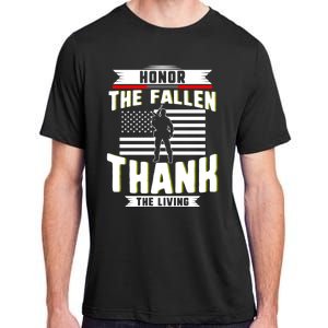 Honor The Fallen Thank Living Memorial Day Military May 25th Gift Adult ChromaSoft Performance T-Shirt