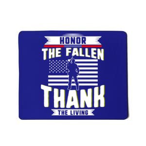 Honor The Fallen Thank Living Memorial Day Military May 25th Gift Mousepad