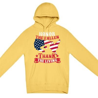 Honor The Fallen Thank The Living Proudly Support Our Troops Gift Premium Pullover Hoodie