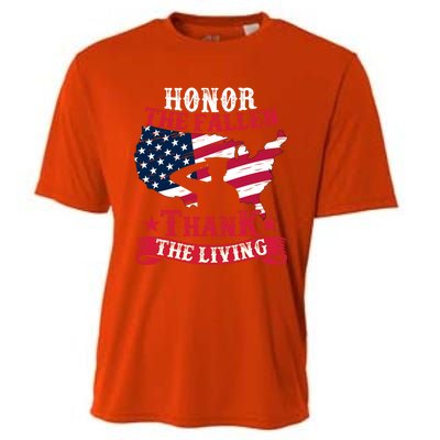 Honor The Fallen Thank The Living Proudly Support Our Troops Gift Cooling Performance Crew T-Shirt