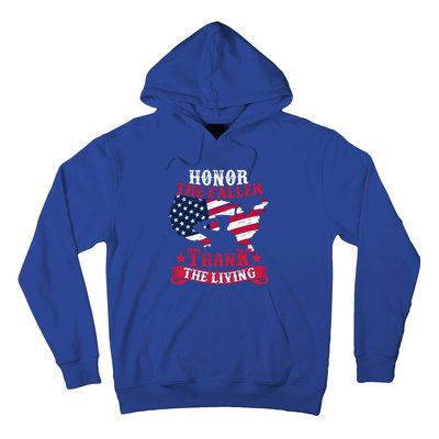 Honor The Fallen Thank The Living Proudly Support Our Troops Gift Hoodie