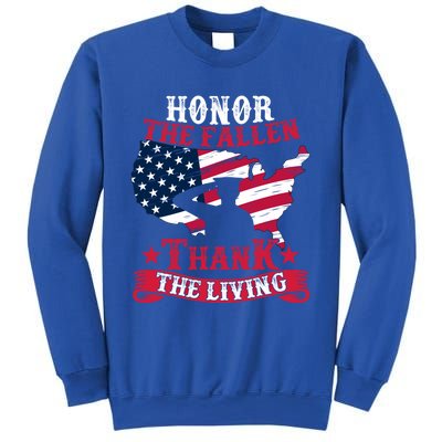 Honor The Fallen Thank The Living Proudly Support Our Troops Gift Sweatshirt