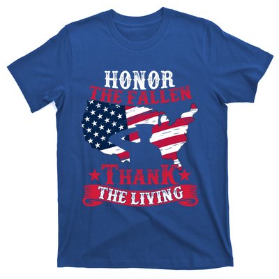 Honor The Fallen Thank The Living Proudly Support Our Troops Gift T-Shirt