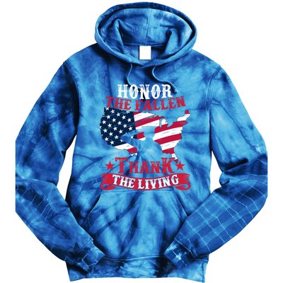 Honor The Fallen Thank The Living Proudly Support Our Troops Gift Tie Dye Hoodie