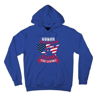 Honor The Fallen Thank The Living Proudly Support Our Troops Gift Tall Hoodie