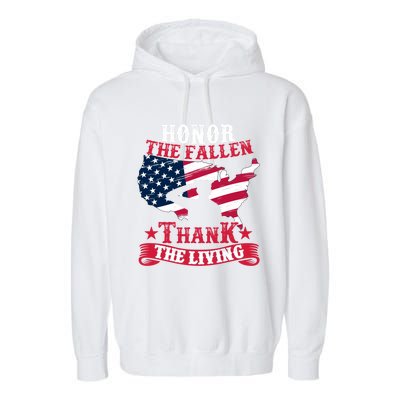 Honor The Fallen Thank The Living Proudly Support Our Troops Gift Garment-Dyed Fleece Hoodie