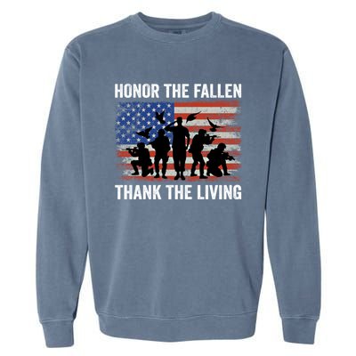 Honor The Fallen Thank The Living Soldiers Memorial Day Meaningful Gift Garment-Dyed Sweatshirt