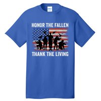 Honor The Fallen Thank The Living Soldiers Memorial Day Meaningful Gift Tall T-Shirt