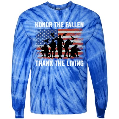 Honor The Fallen Thank The Living Soldiers Memorial Day Meaningful Gift Tie-Dye Long Sleeve Shirt