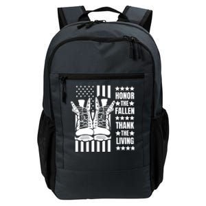 Honor The Fallen Thank The Living Memorial Day Veteran Boots Funny Gift Daily Commute Backpack