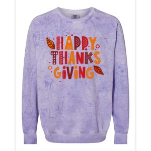 Happy Thanksgiving Funny Turkey Day Holiday Gift Meaningful Gift Colorblast Crewneck Sweatshirt