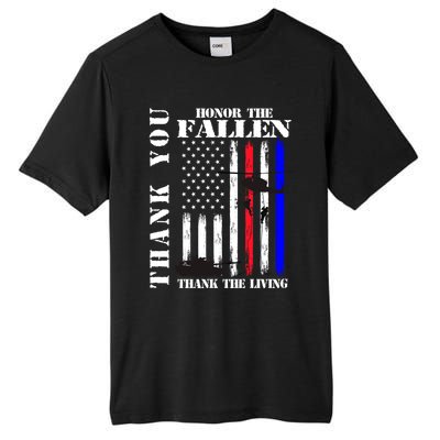 Honor The Fallen Thank The Living Memorial Veteran Thank You Funny Gift Tall Fusion ChromaSoft Performance T-Shirt