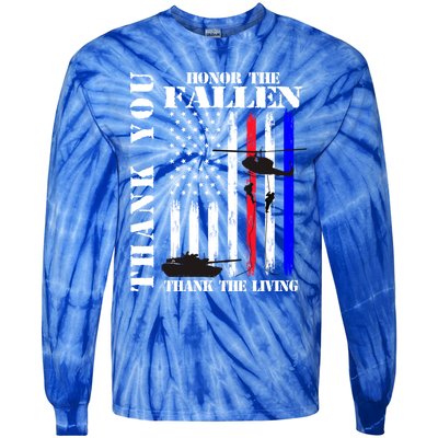 Honor The Fallen Thank The Living Memorial Veteran Thank You Funny Gift Tie-Dye Long Sleeve Shirt