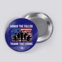 Honor The Fallen Thank The Living Soldiers Memorial Day Meaningful Gift Button