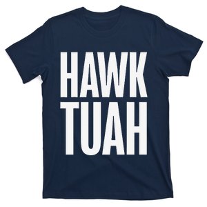 Hawk Tuah Funny Gag Gift T-Shirt