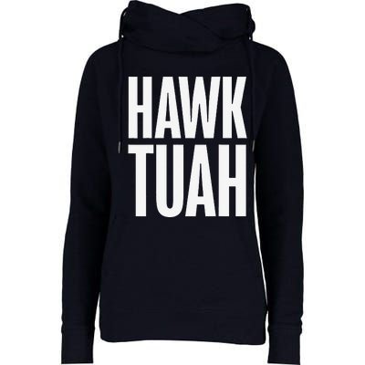 Hawk Tuah Funny Gag Gift Womens Funnel Neck Pullover Hood