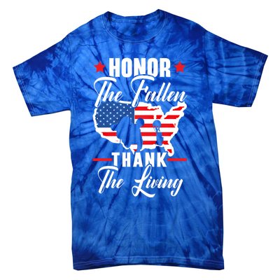 Honor The Fallen Thank The Living Usa American Memorial Day Great Gift Tie-Dye T-Shirt