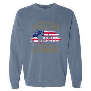 Honor The Fallen Thank The Living Memorial Day Veteran Funny Gift Garment-Dyed Sweatshirt